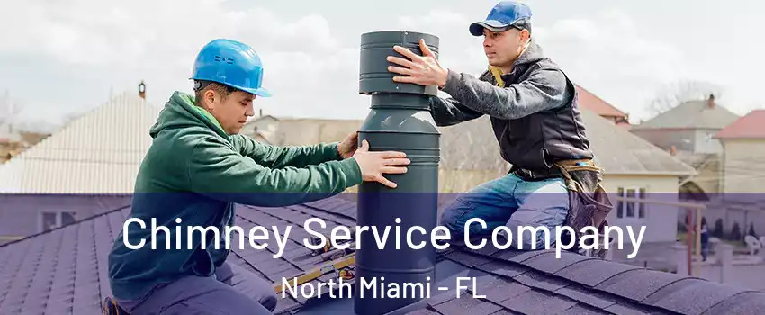 Chimney Service Company North Miami - FL