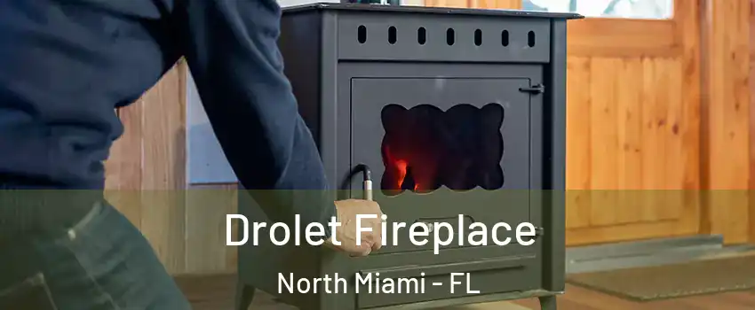  Drolet Fireplace North Miami - FL